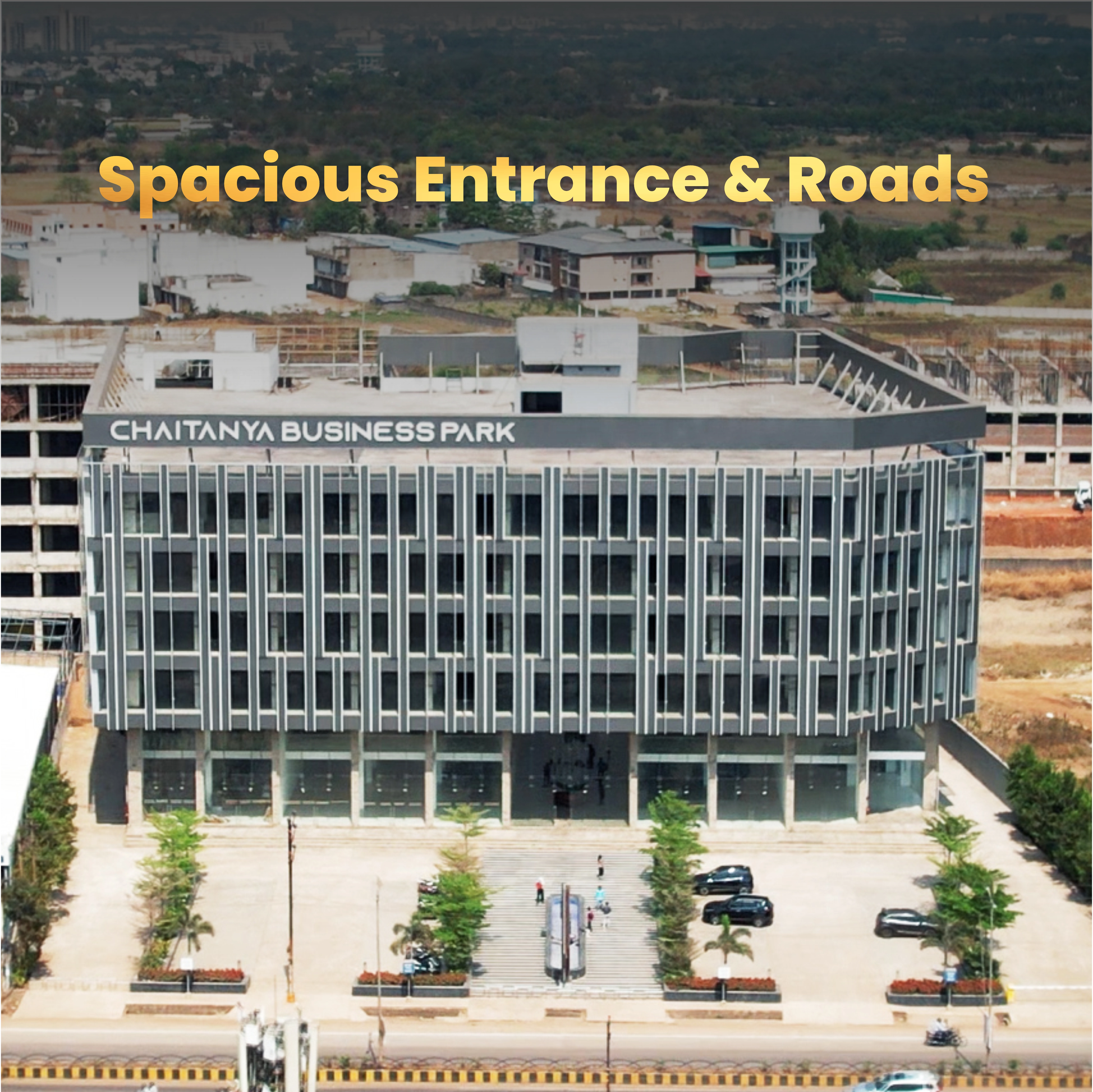 Spacious Entrance & Roads